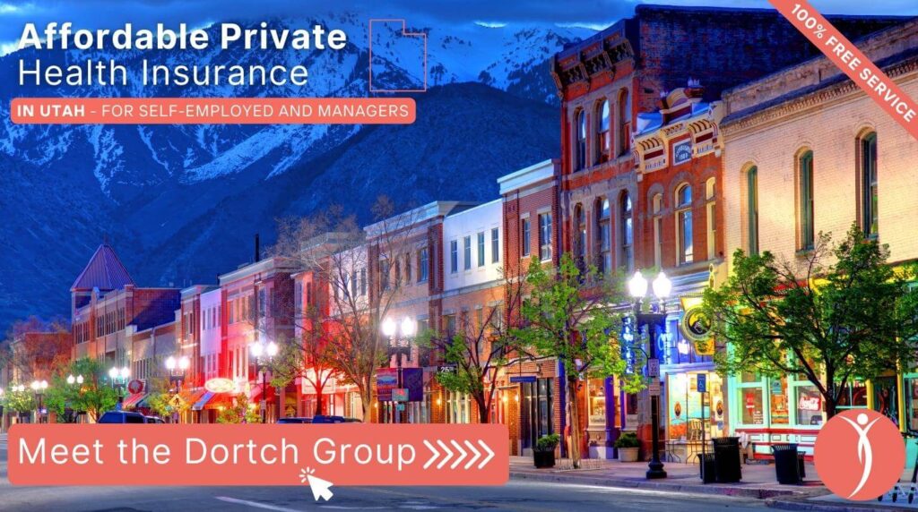 Affordable Private Health Insurance in Utah - Meet The Dortch Group - Get a Free Consultation Now