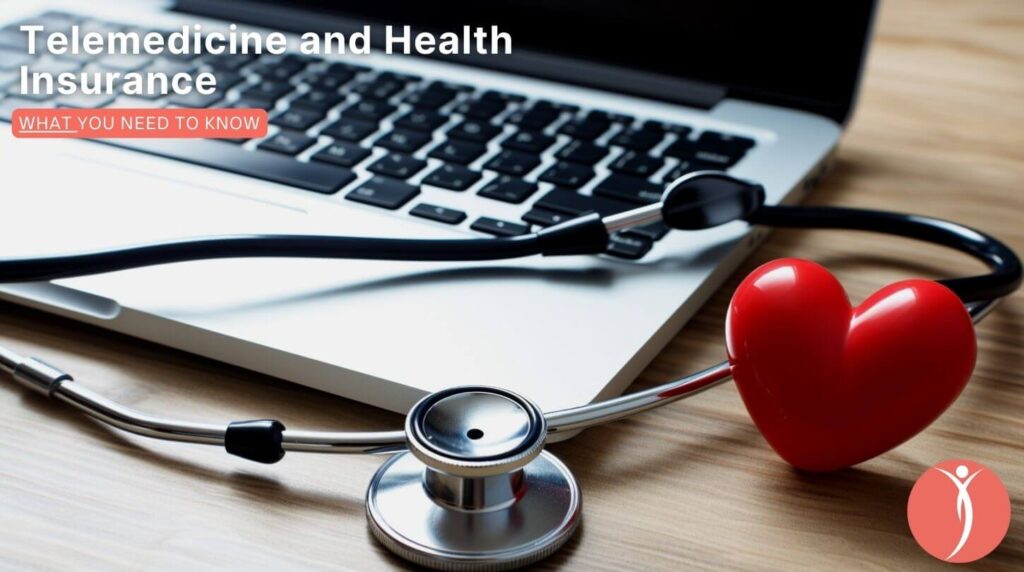 Telemedicine and Health Insurance | Dortch Blog - Private Health Insurance Consulting
