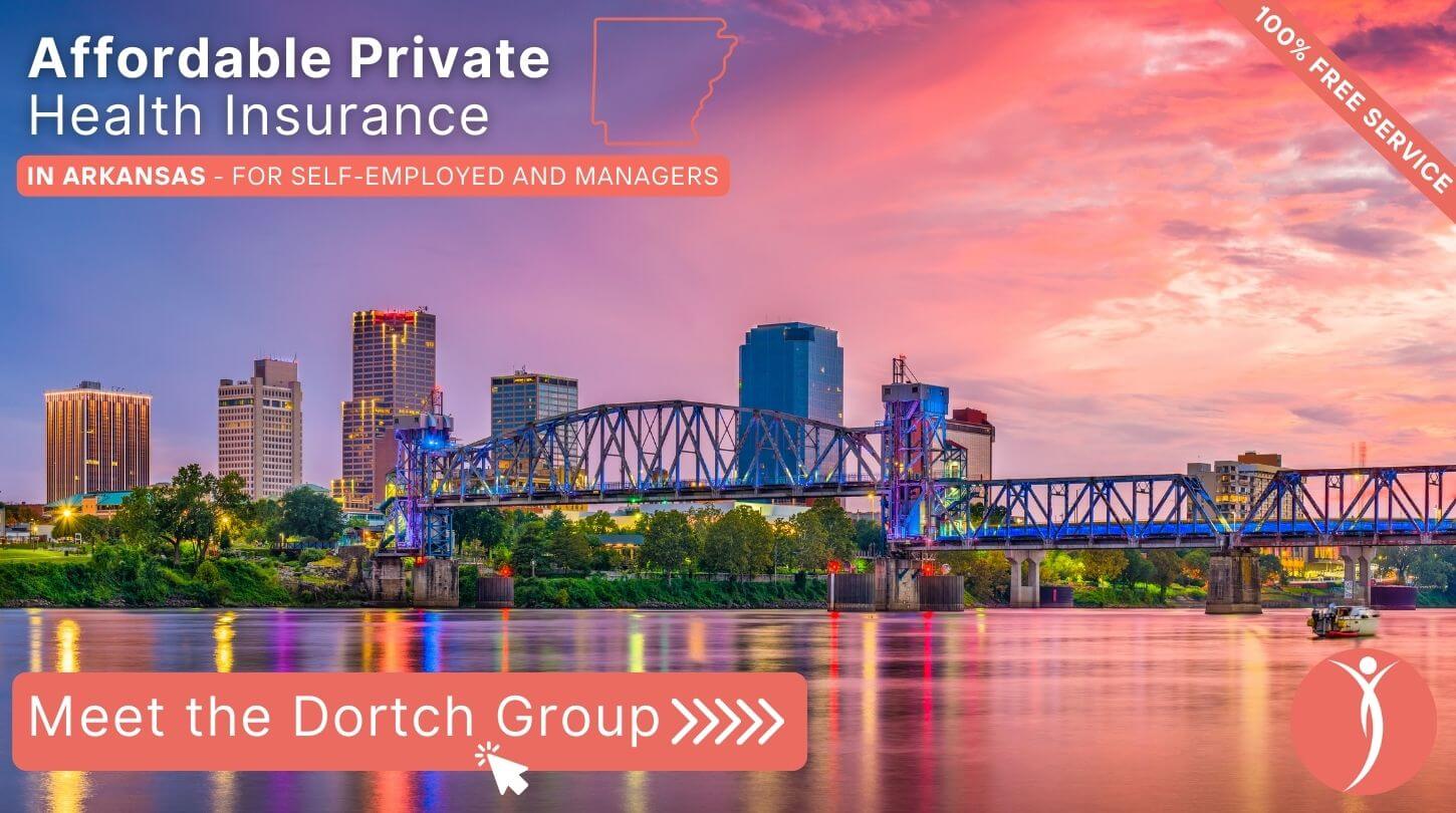 Affordable Private Health Insurance in Arkansas - Meet The Dortch Group - Get a Free Consultation Now